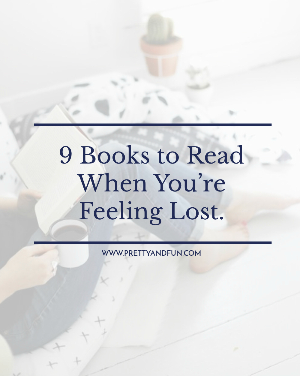9 Books to Read When You're Feeling Lost